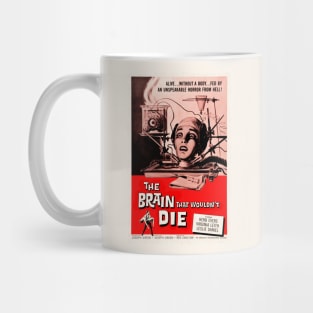 The Brain that Wouldn't Die Mug